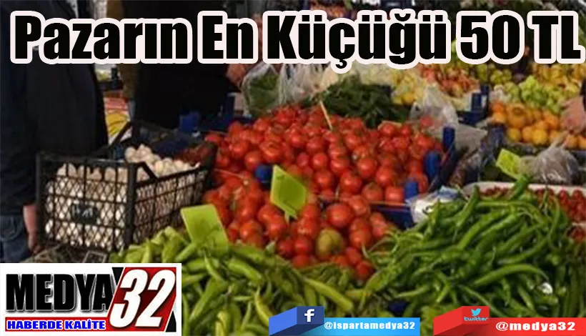 Pazarın En  Küçüğü 50 TL