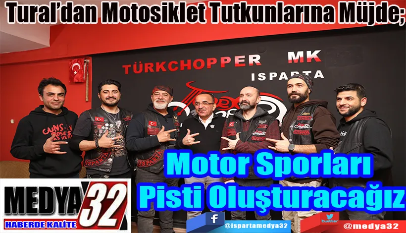 Tural’dan Motosiklet Tutkunlarına Müjde; Motor Sporları  Pisti Oluşturacağız