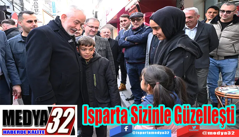 Isparta Sizinle Güzelleşti 