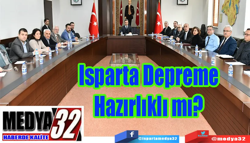 Isparta Depreme Hazırlıklı mı? 