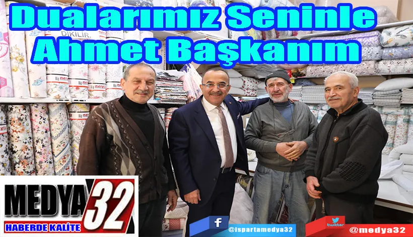 Dualarımız Seninle  Ahmet Başkanım 