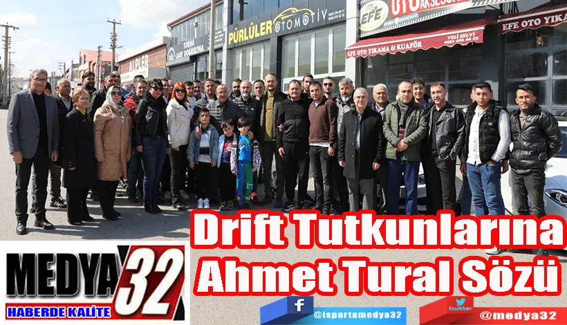 Drift Tutkunlarına Ahmet Tural Sözü 