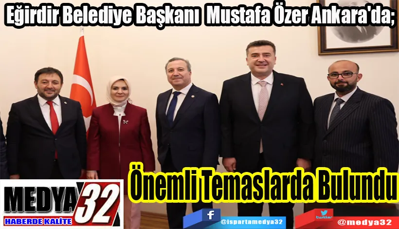 Belediye Başkanımız Mustafa Özer Ankara