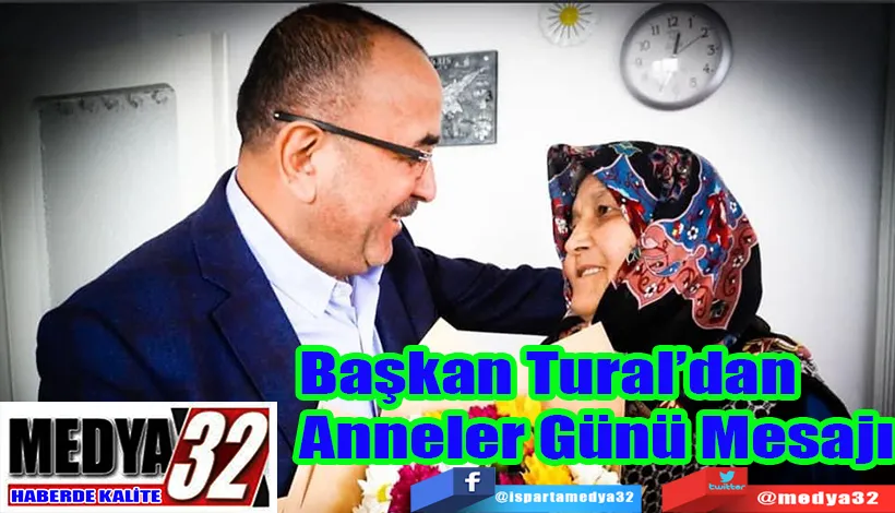 Başkan Tural’dan  Anneler Günü Mesajı