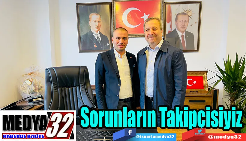 Sorunların Takipçisiyiz