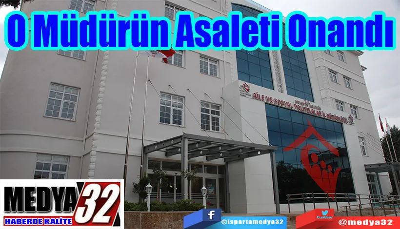 O Müdürün  Asaleti Onandı