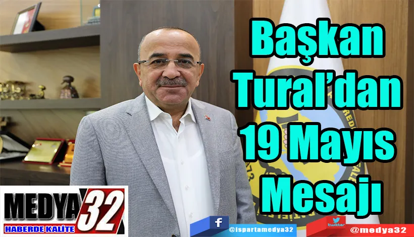 Başkan Tural’dan  19 Mayıs Mesajı