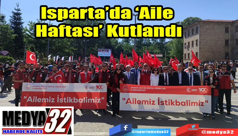 Isparta’da ‘Aile  Haftası’ Kutlandı