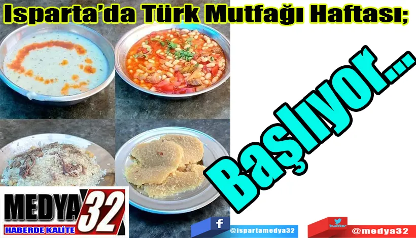 Isparta’da Türk Mutfağı Haftası;  Başlıyor…