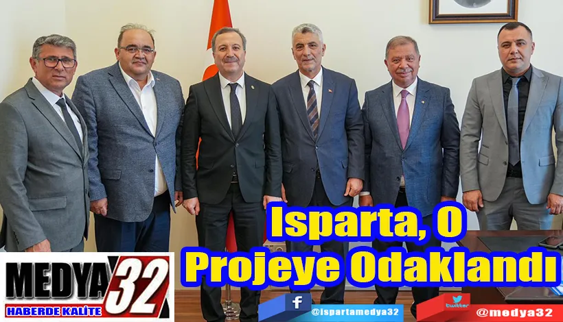 Isparta, O Projeye Odaklandı