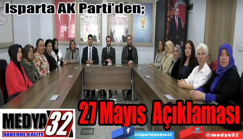 Isparta AK Parti’den; 27 Mayıs açıklaması