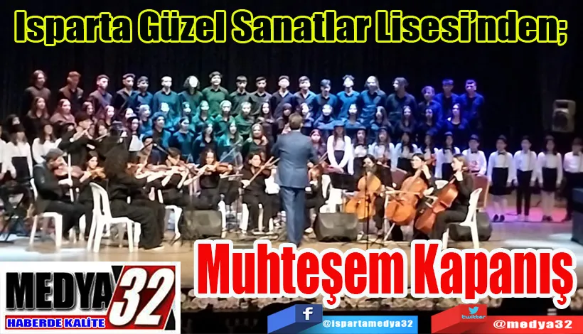 Isparta Güzel Sanatlar Lisesi’nden;  Muhteşem Kapanış