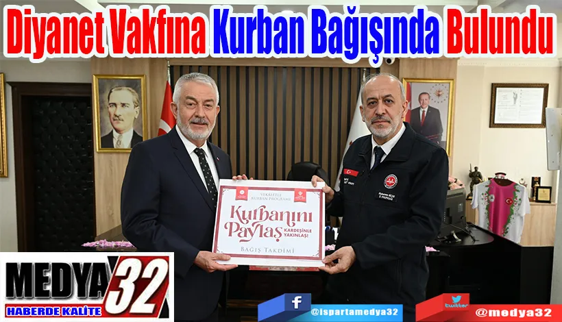 Belediye Başkanı Başdeğirmen;  Diyanet Vakfına  Kurban Bağışında Bulundu 