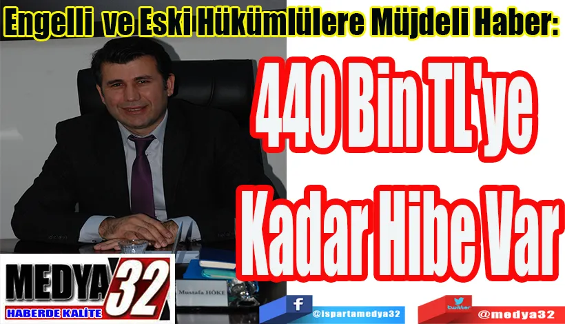 Engelli Ve Eski Hükümlülere Müjdeli Haber:  440 Bin TL