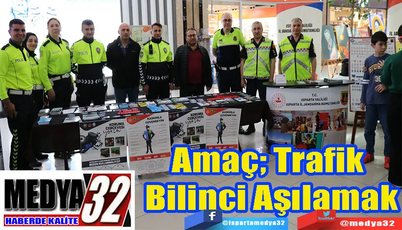 Amaç; Trafik Bilinci Aşılamak