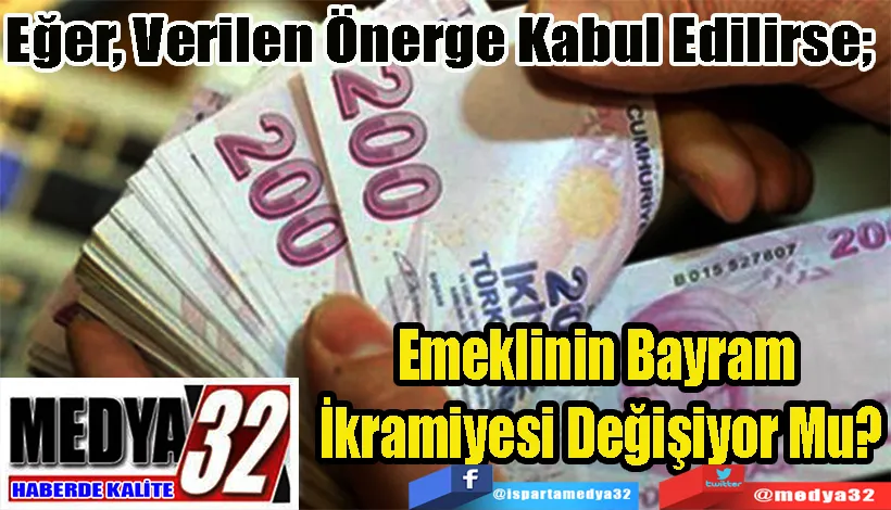 Eğer, Verilen Önerge Kabul Edilirse;  Emeklinin Bayram  İkramiyesi Değişiyor Mu? 