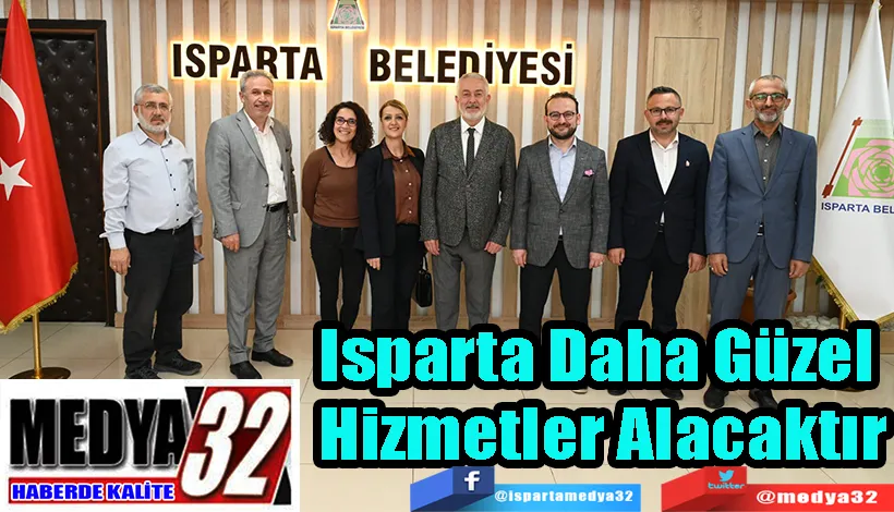 Isparta Daha Güzel  Hizmetler Alacaktır 