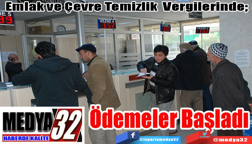 Emlak ve Çevre Temizlik Vergilerinde;  Ödemeler Başladı 