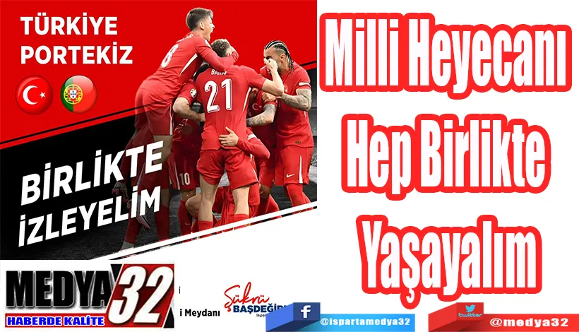 Milli Heyecanı  Hep Birlikte  Yaşayalım