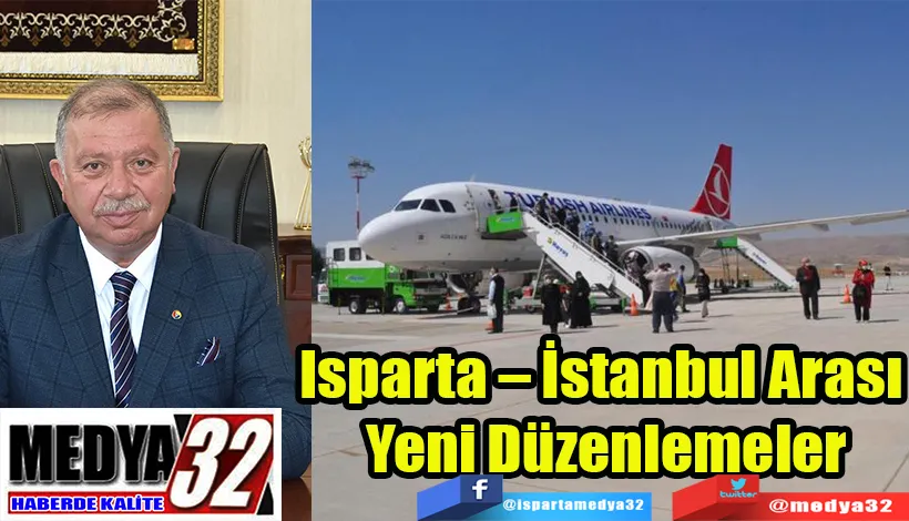 Isparta – İstanbul Arası  Yeni Düzenlemeler