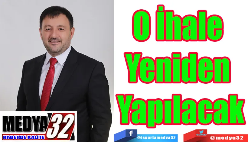 O İhale  Yeniden  Yapılacak 