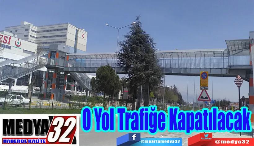 O Yol Trafiğe Kapatılacak  Dikkat Şehir Hastanesindeki Bu Yol Belirli Saatlerde Kapalı olacak. 