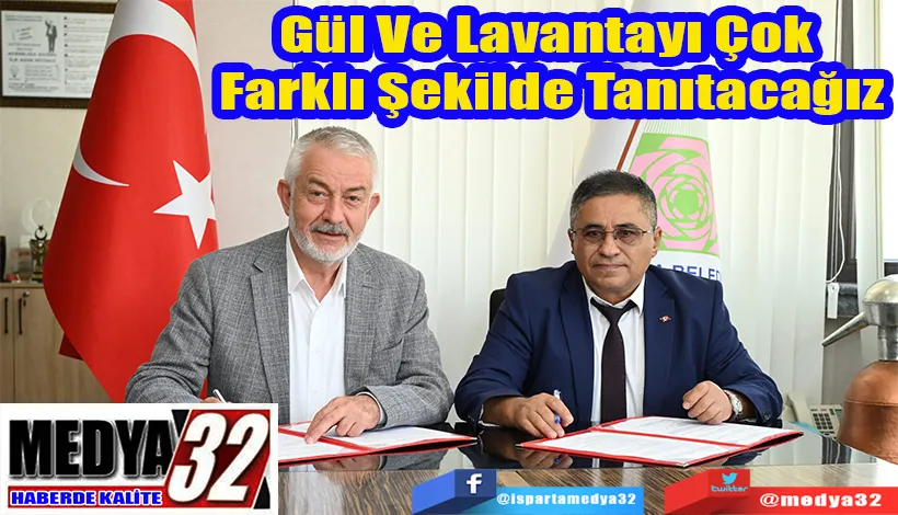 Belediye Başkanı Başdeğirmen:  Gül Ve Lavantayı Çok  Farklı Şekilde Tanıtacağız