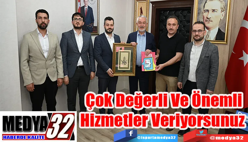  Çok Değerli Ve Önemli Hizmetler Veriyorsunuz 