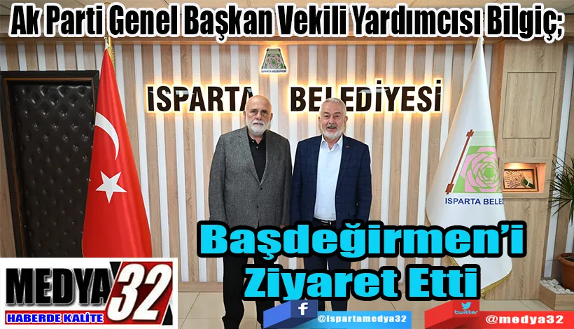 Ak Parti Genel Başkan Vekili Yardımcısı Bilgiç;  Başdeğirmen’i Ziyaret Etti 