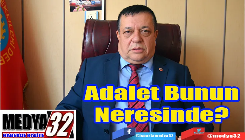 Adalet Bunun Neresinde? 