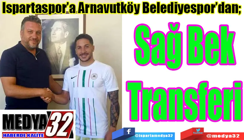 Ispartaspor’a Arnavutköy Belediyespor’dan;  Sağ Bek Transferi 