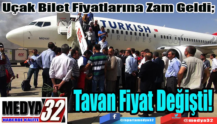 Uçak Bilet Fiyatlarına Zam Geldi;  Tavan Fiyat Değişti! 