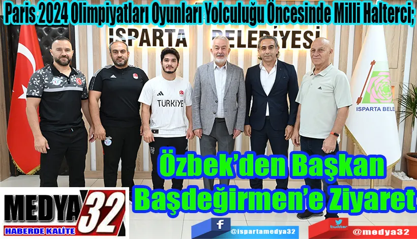 Paris 2024 Olimpiyatları Oyunları Yolculuğu Öncesinde Milli Halterci;  Özbek’den Başkan  Başdeğirmen’e Ziyaret 