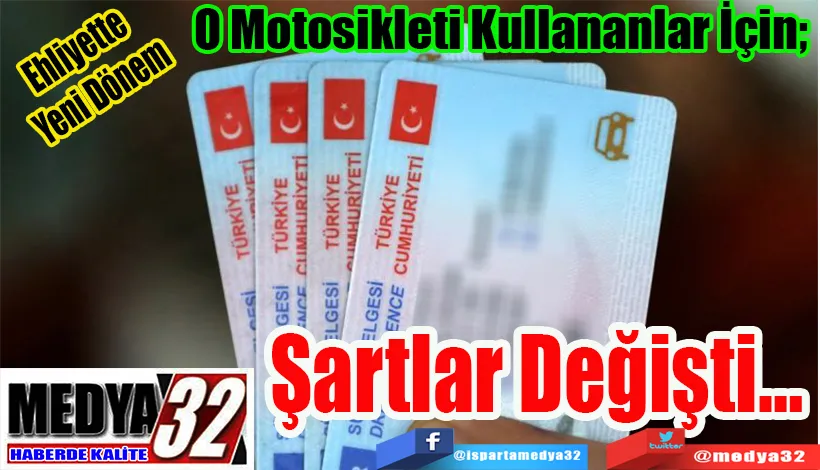 Ehliyette Yeni Dönem:  O Motosikleti Kullananlar İçin;  Şartlar Değişti…