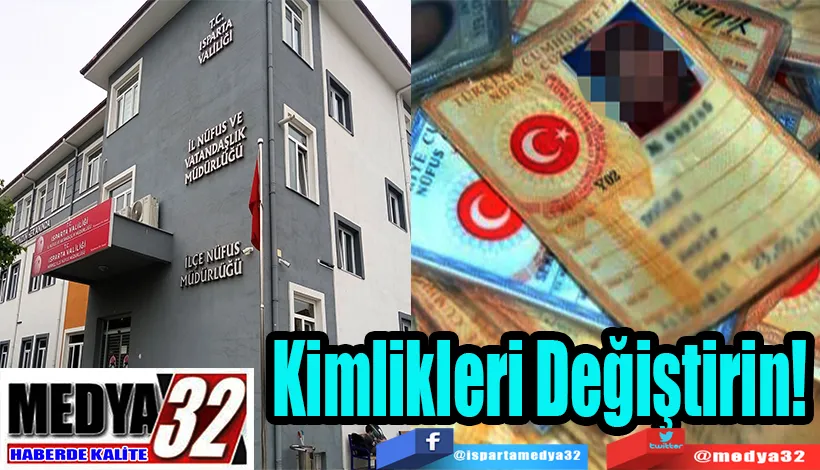 Kimlikleri Değiştirin!