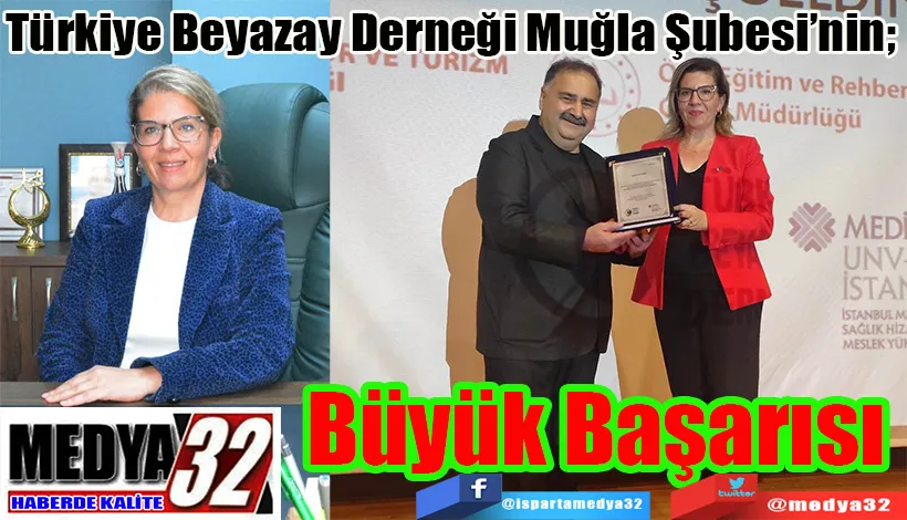 Türkiye Beyazay Derneği Muğla Şubesi’nin;  Büyük Başarısı 