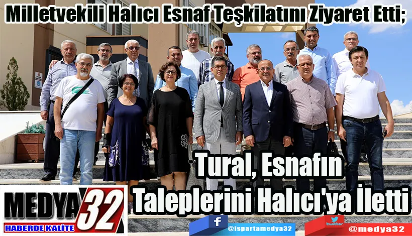 Milletvekili Halıcı Esnaf Teşkilatını Ziyaret Etti;  Tural, Esnafın  Taleplerini Halıcı