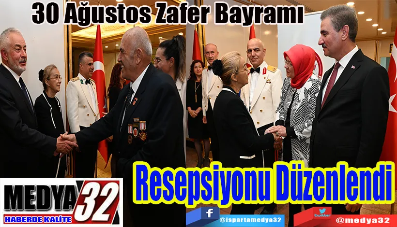 30 Ağustos Zafer Bayramı  Resepsiyonu Düzenlendi