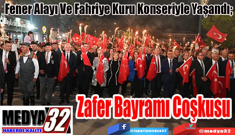 Fener Alayı Ve Fahriye Kuru Konseriyle Yaşandı;  Zafer Bayramı Coşkusu