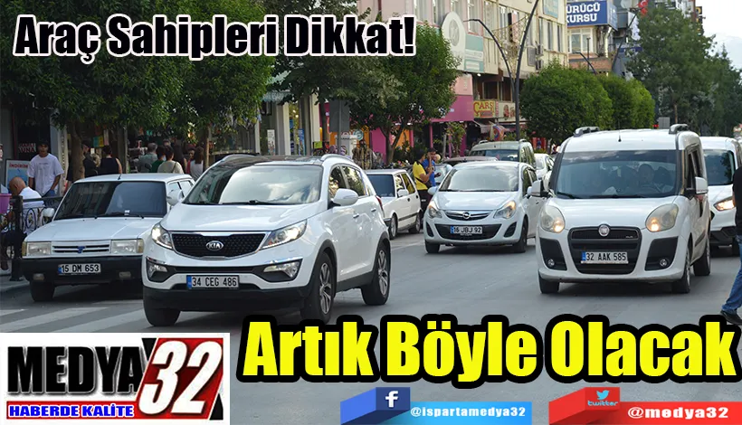 Araç Sahipleri Dikkat!  Artık Böyle Olacak