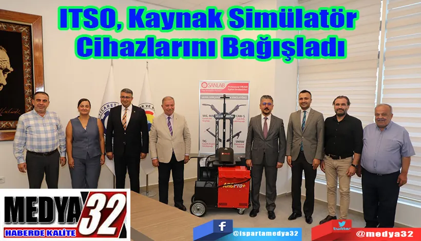 ITSO, Kaynak Simülatör  Cihazlarını Bağışladı 