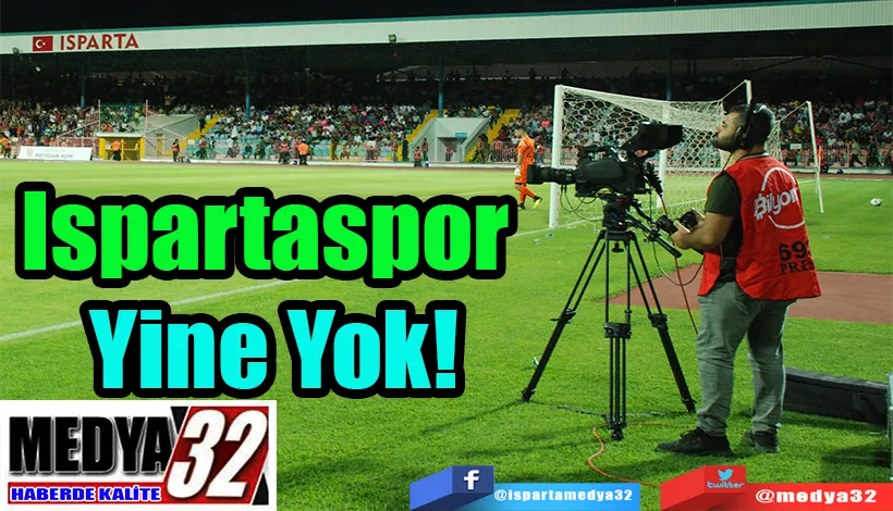 Ispartaspor Yine Yok!