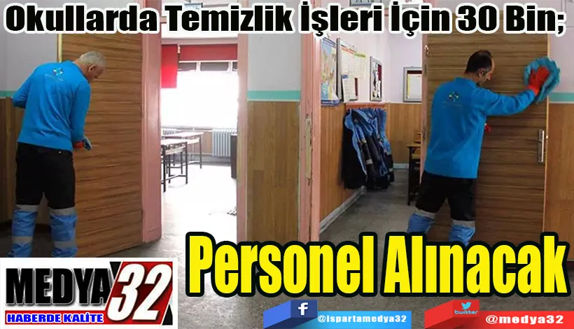  Okullarda Temizlik Personeli İçin 30 Bin;  Personel Alınacak 