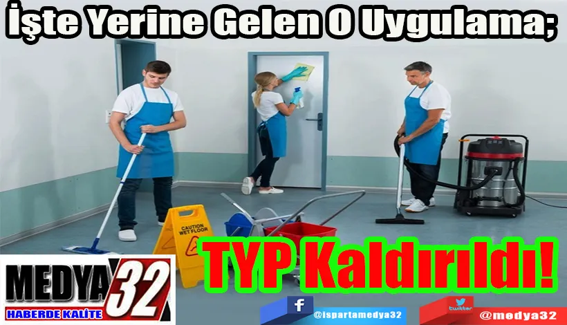 İşte Yerine Gelen O Uygulama;  TYP Kaldırıldı!