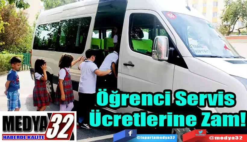 Öğrenci Servis  Ücretlerine Zam! 