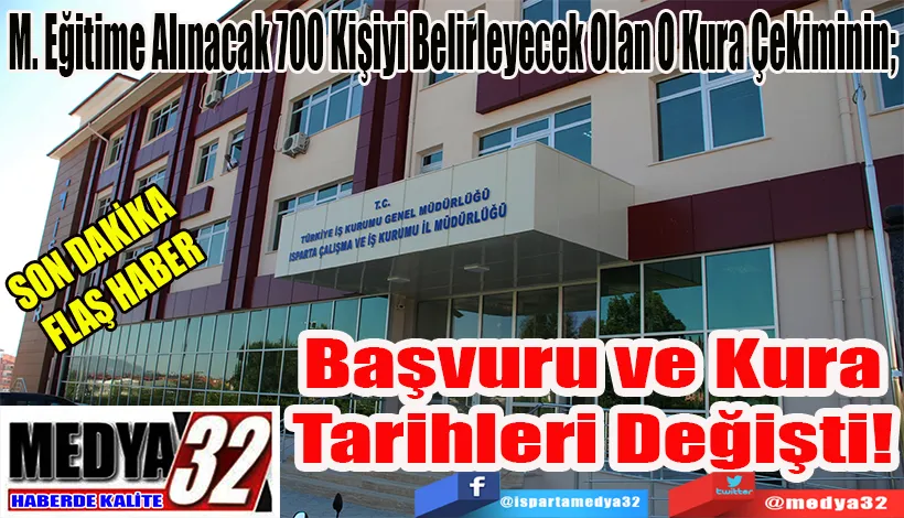 SON DAKİKA  FLAŞ HABER  M. Eğitime Alınacak 700 Kişiyi Belirleyecek Olan O Kura Çekiminin;   Başvuru ve Kura Tarihleri Değişti! 