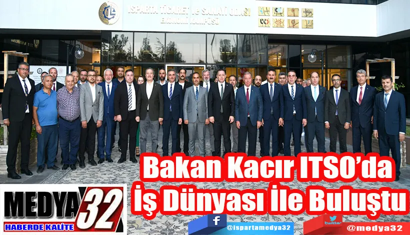  Bakan Kacır ITSO’da  İş Dünyası İle Buluştu