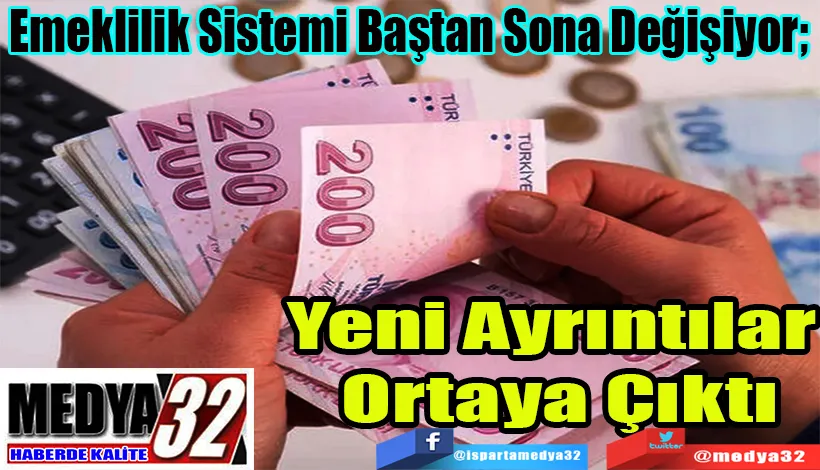 Emeklilik Sistemi Başkan Sona Değişiyor;  Yeni Ayrıntılar  Ortaya Çıktı