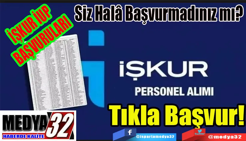   İŞKUR İUP BAŞVURULARI Siz Halâ Başvurmadınız mı?  Tıkla Başvur! 