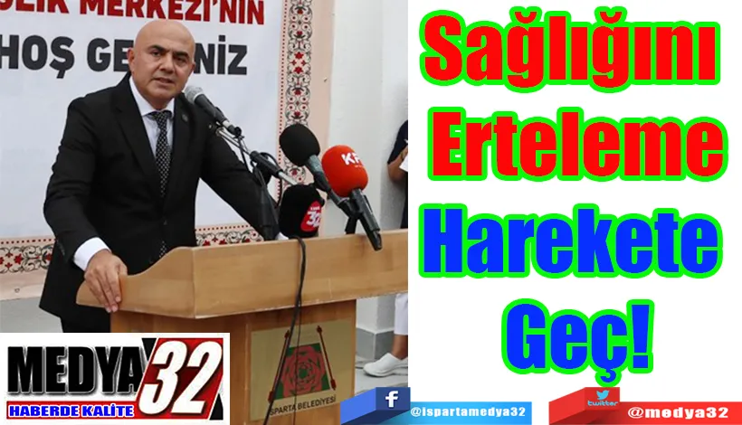  Sağlığını  Erteleme Harekete  Geç